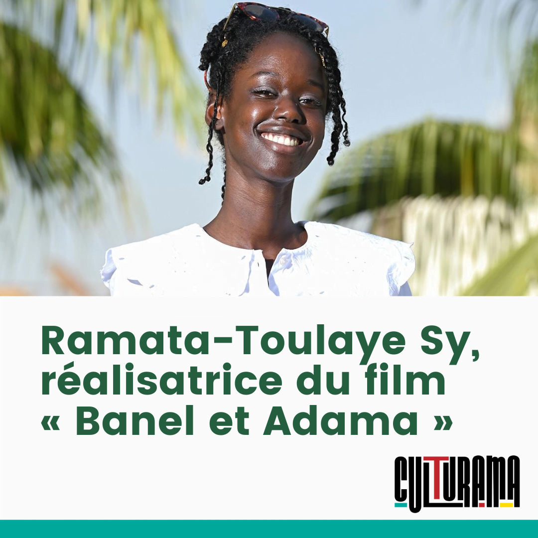 Ramata-Toulaye Sy, réalisatrice du film « Banel et Adama »