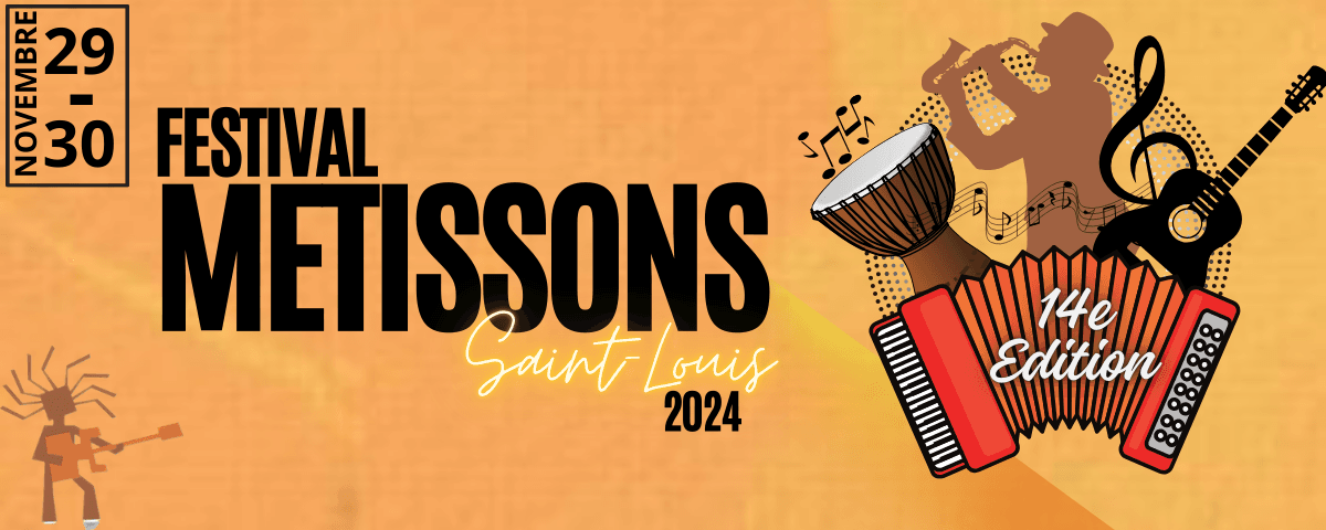 Quatorzième édition du festival "Métissons" de Saint-Louis les 29 et 30 novembre 2024