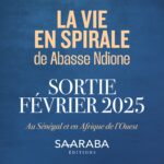 La Réédition de "La vie en spirale" : Un Hommage à Abasse Ndione